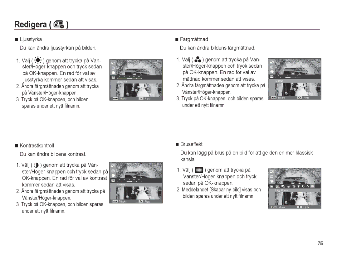 Samsung EC-PL80ZZBPBE2, EC-PL80ZZBPLE2 manual Ljusstyrka Du kan ändra ljusstyrkan på bilden, Kontrastkontroll, Bruseffekt 