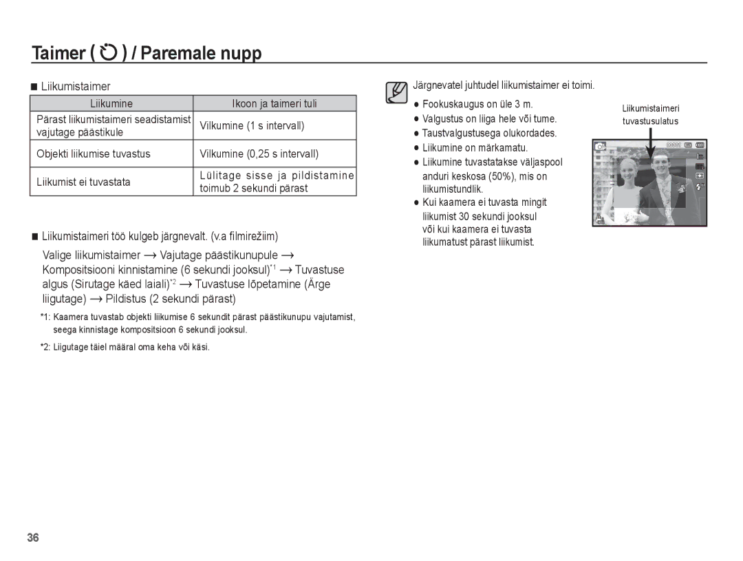 Samsung EC-PL80ZZBPBRU Liikumistaimeri töö kulgeb järgnevalt. v.a ﬁlmirežiim, Liigutage Pildistus 2 sekundi pärast 