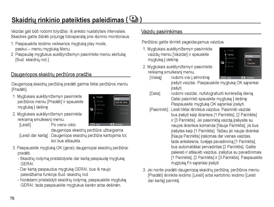 Samsung EC-PL80ZZBPBRU, EC-PL80ZZBPSRU Skaidriǐ rinkinio pateikties paleidimas, Daugeriopos skaidriǐ peržiǌros pradžia 