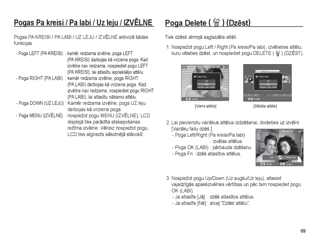 Samsung EC-PL80ZZBPSRU manual Poga Delete Õ DzƝst, Tiek dzƝsti atmiƼƗ saglabƗtie attƝli, Darbojas kƗ virziena poga 