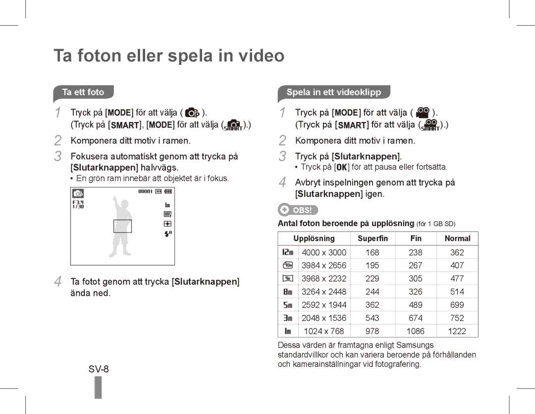 Samsung EC-PL80ZZBPLVN, EC-PL81ZZBPRE1, EC-PL81ZZBPBE1 manual Ta foton eller spela in video, SV-8, Spela in ett videoklipp 