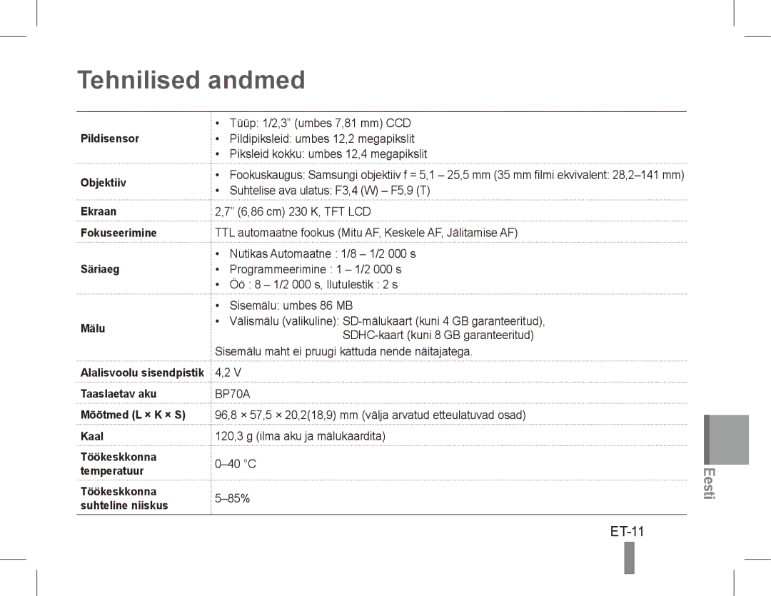 Samsung EC-PL81ZZBPBE1, EC-PL81ZZBPRE1 Tehnilised andmed, ET-11, Pildisensor, Objektiiv Ekraan Fokuseerimine Säriaeg Mälu 