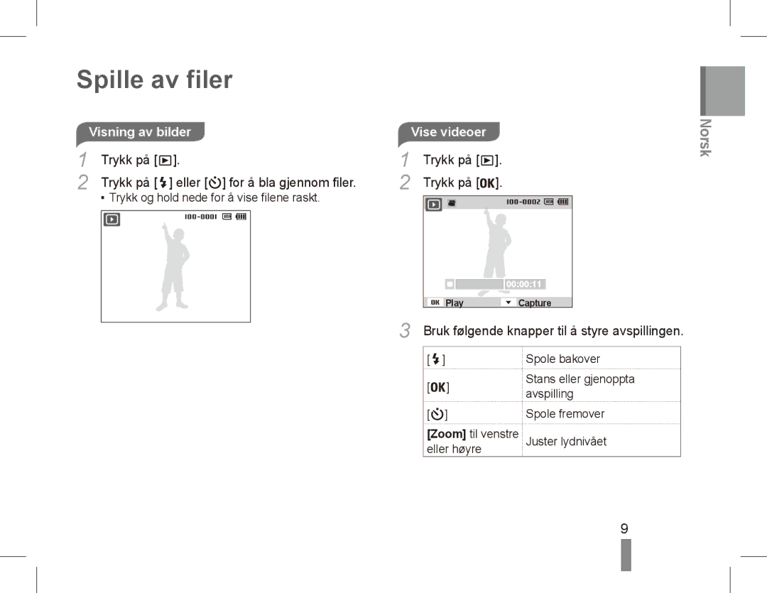 Samsung EC-PL80ZZDPBIR manual Spille av filer, Visning av bilderVise videoer, Trykk på Eller for å bla gjennom filer 