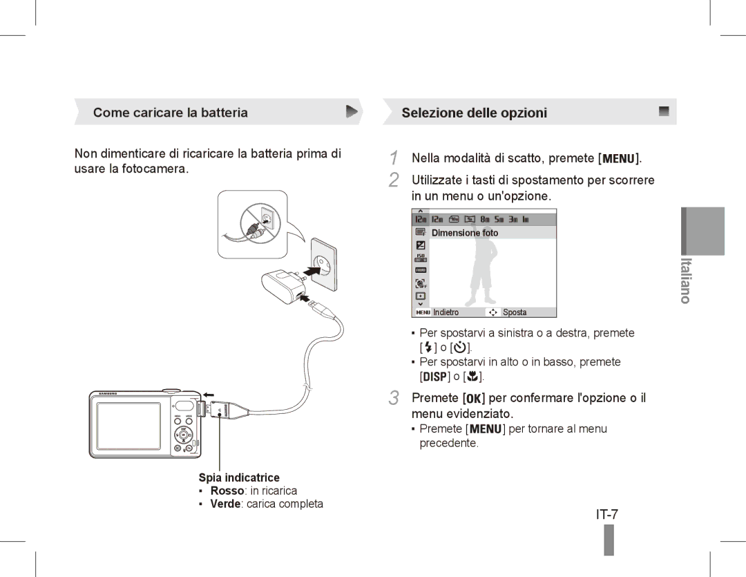 Samsung EC-PL80ZZBPBRU manual IT-7, Come caricare la batteria, Nella modalità di scatto, premete, Un menu o unopzione 