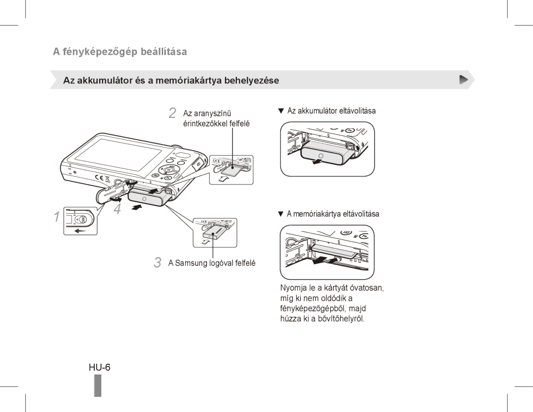 Samsung EC-PL80ZZBPSRU, EC-PL81ZZBPRE1 manual Fényképezőgép beállítása, HU-6, Az akkumulátor és a memóriakártya behelyezése 