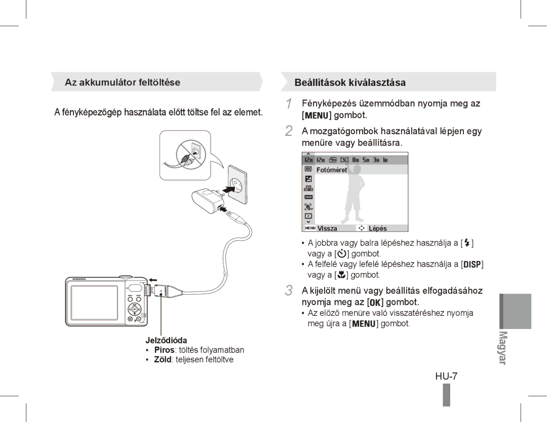 Samsung EC-PL80ZZBPBRU manual HU-7, Az akkumulátor feltöltése, Gombot, Menüre vagy beállításra, Nyomja meg az gombot 