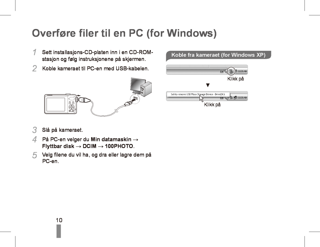 Samsung EC-PL80ZZBPRSA Overføre filer til en PC for Windows, stasjon og følg instruksjonene på skjermen, Slå på kameraet 