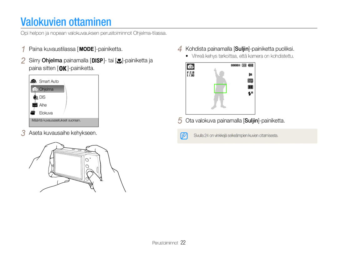 Samsung EC-PL90ZZBPRE2, EC-PL90ZZBAAE3 manual Valokuvien ottaminen, Paina sitten, Ota valokuva painamalla Suljin-painiketta 