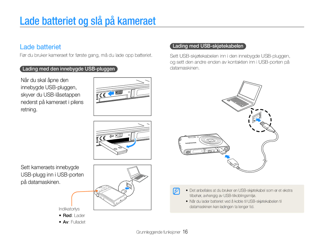 Samsung EC-PL90ZZBPRE2, EC-PL90ZZBAAE3, EC-PL90ZZBAAE2, EC-PL90ZZBAEE2, EC-PL90ZZBARE2 manual Lade batteriet og slå på kameraet 