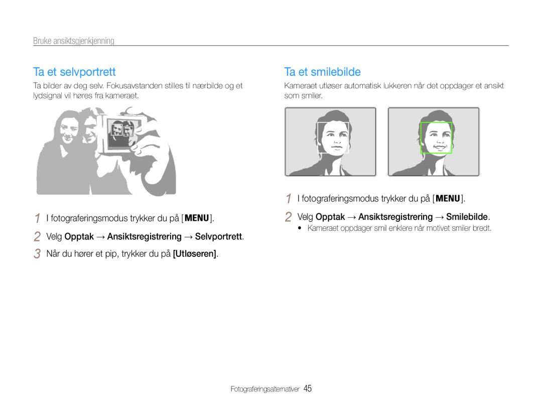 Samsung EC-PL90ZZBPAE2, EC-PL90ZZBAAE3, EC-PL90ZZBAAE2 manual Ta et selvportrett, Ta et smilebilde, Bruke ansiktsgjenkjenning 
