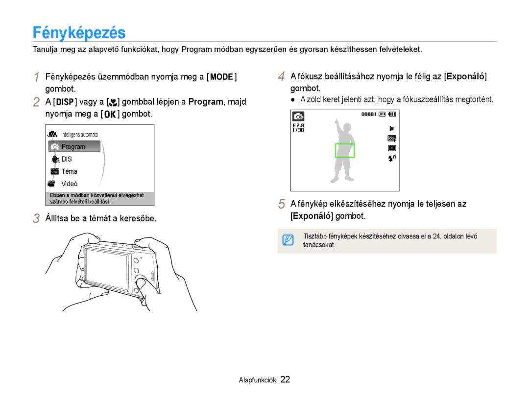 Samsung EC-PL90ZZBAAE3, EC-PL90ZZBAEE3 manual Fényképezés, Zöld keret jelenti azt, hogy a fókuszbeállítás megtörtént 