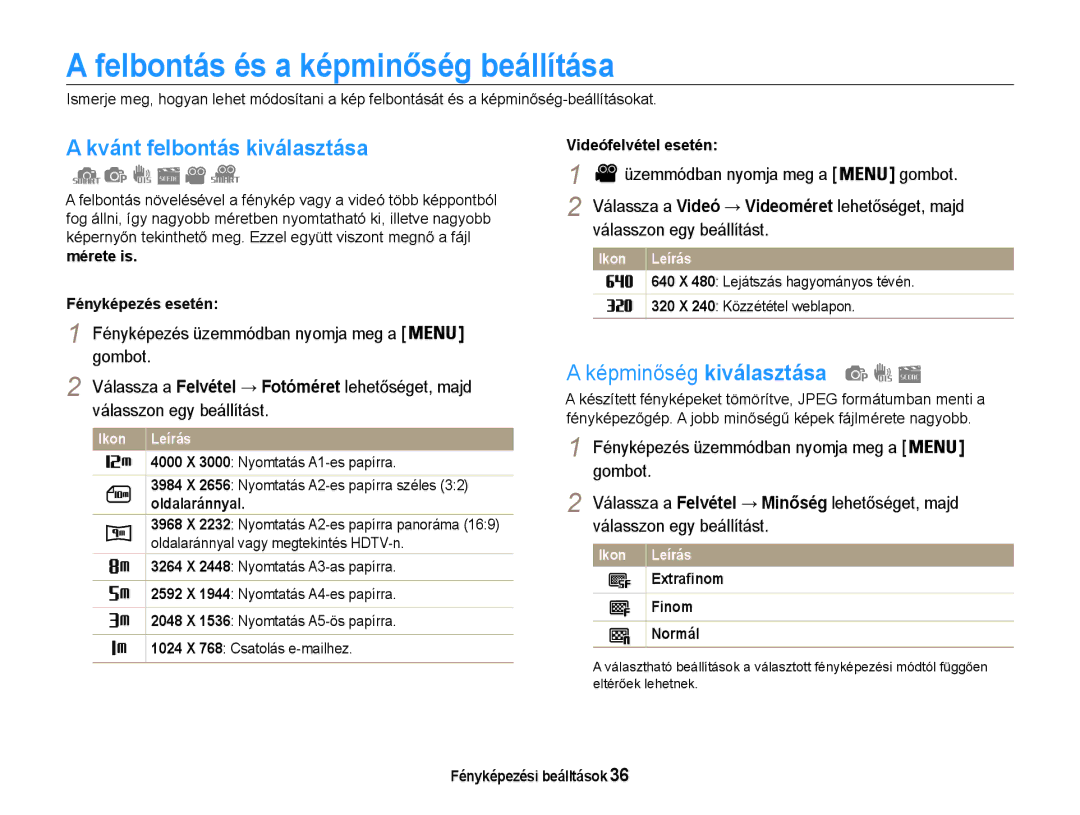 Samsung EC-PL90ZZBAAE3 manual Felbontás és a képminőség beállítása, Kívánt felbontás kiválasztása, Képminőség kiválasztása 