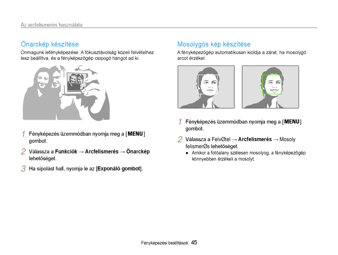 Samsung EC-PL90ZZBAAE2 manual Önarckép készítése, Mosolygós kép készítése, Válassza a Felvétel → Arcfelismerés → Mosoly 
