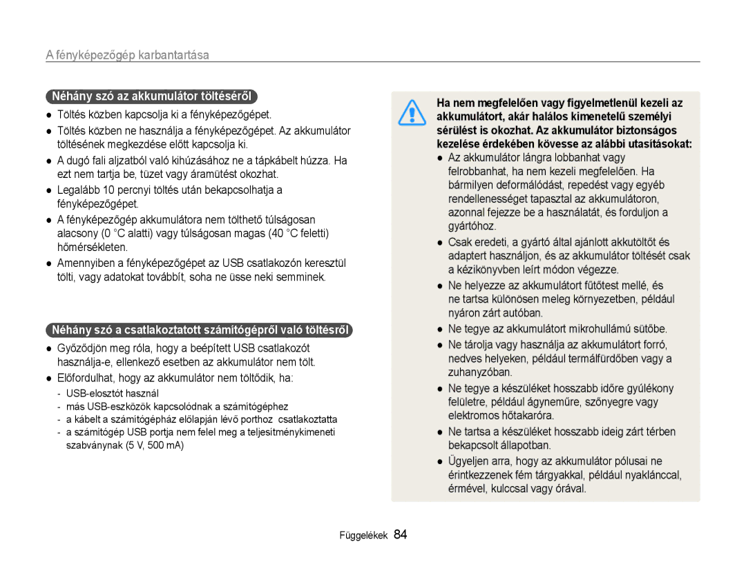 Samsung EC-PL90ZZBARE3 Néhány szó az akkumulátor töltéséről, Néhány szó a csatlakoztatott számítógépről való töltésről 