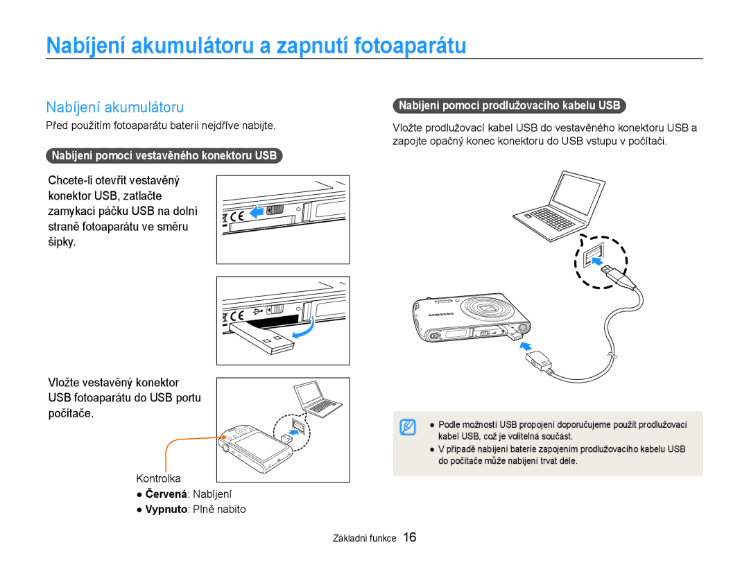 Samsung EC-PL90ZZBAAE3 manual Nabíjení akumulátoru a zapnutí fotoaparátu, Nabíjení pomocí vestavěného konektoru USB 