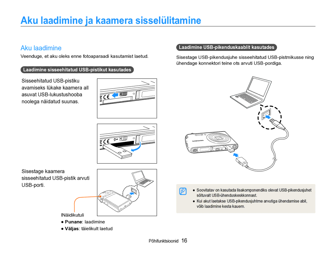 Samsung EC-PL90ZZBPERU manual Aku laadimine ja kaamera sisselülitamine, Laadimine USB-pikenduskaablit kasutades 