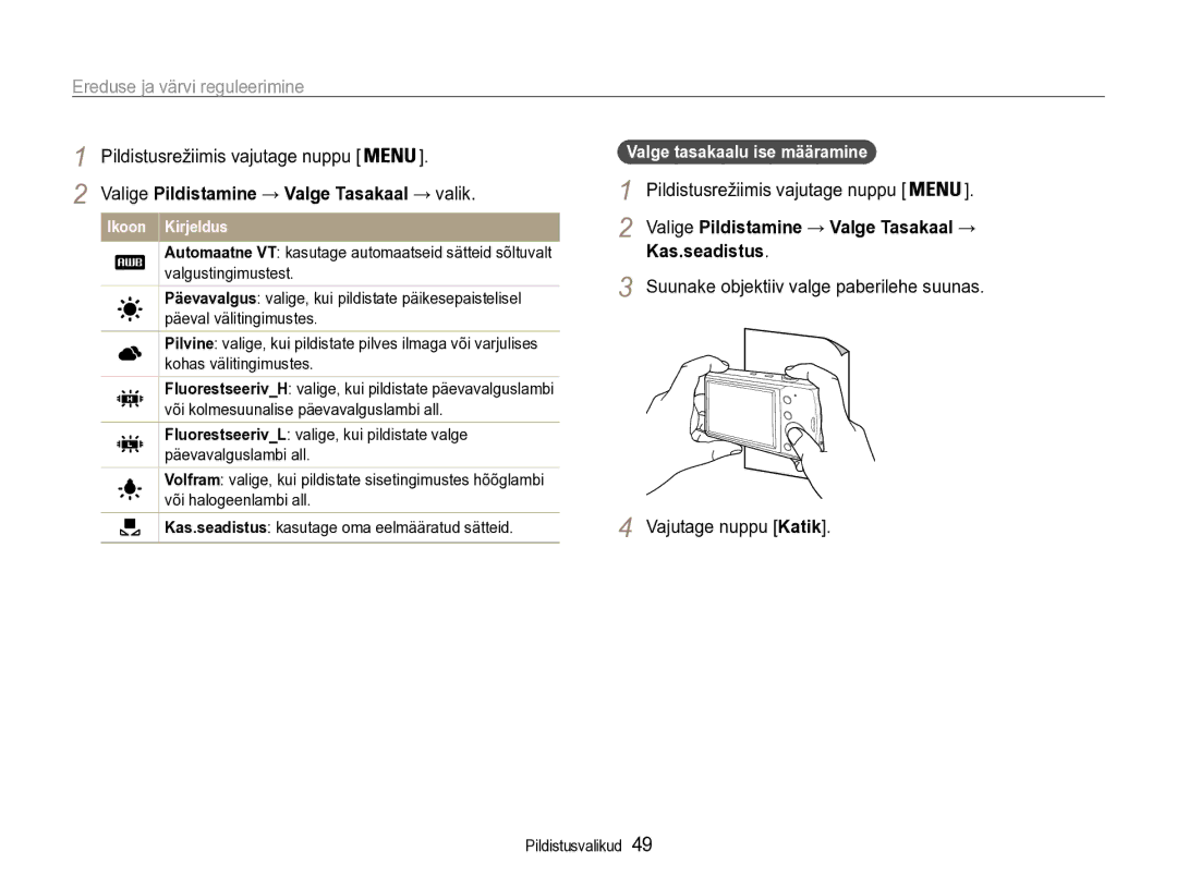 Samsung EC-PL90ZZBPERU manual Kas.seadistus, Valige Pildistamine → Valge Tasakaal → valik 