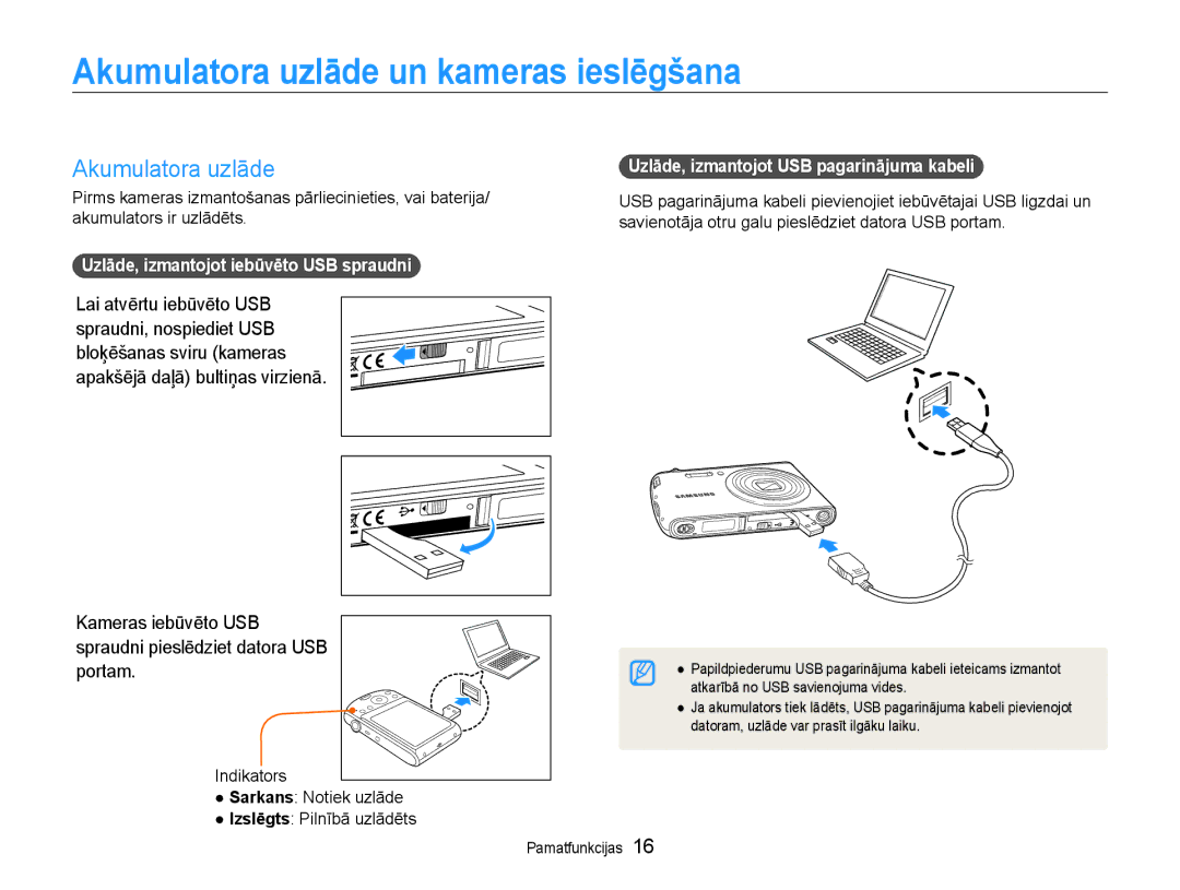 Samsung EC-PL90ZZBPERU manual Akumulatora uzlāde un kameras ieslēgšana, Uzlāde, izmantojot USB pagarinājuma kabeli 