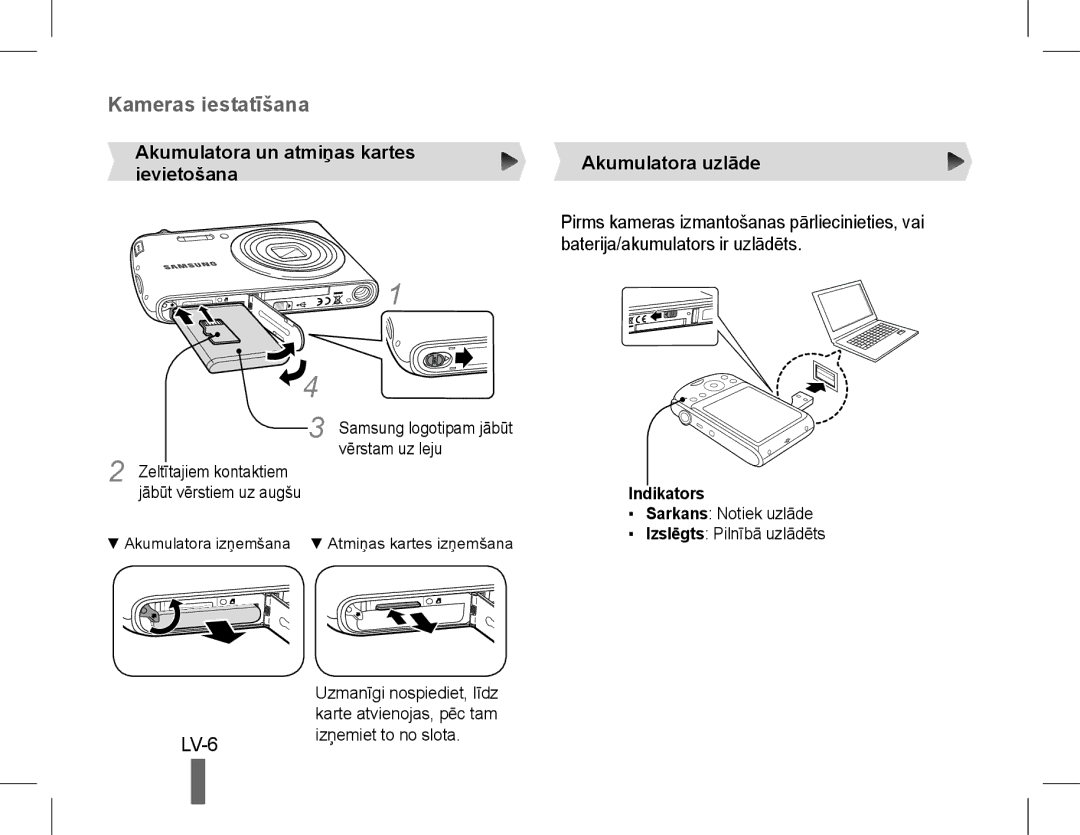 Samsung EC-PL90ZZDAEME, EC-PL90ZZBPRE1 LV-6, Akumulatora un atmiņas kartes ievietošana, Akumulatora uzlāde, Indikators 