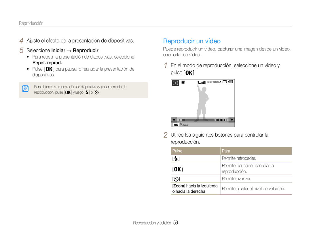 Samsung EC-PL90ZZBPRE1 manual Reproducir un vídeo, En el modo de reproducción, seleccione un vídeo y pulse, Pulse Para 