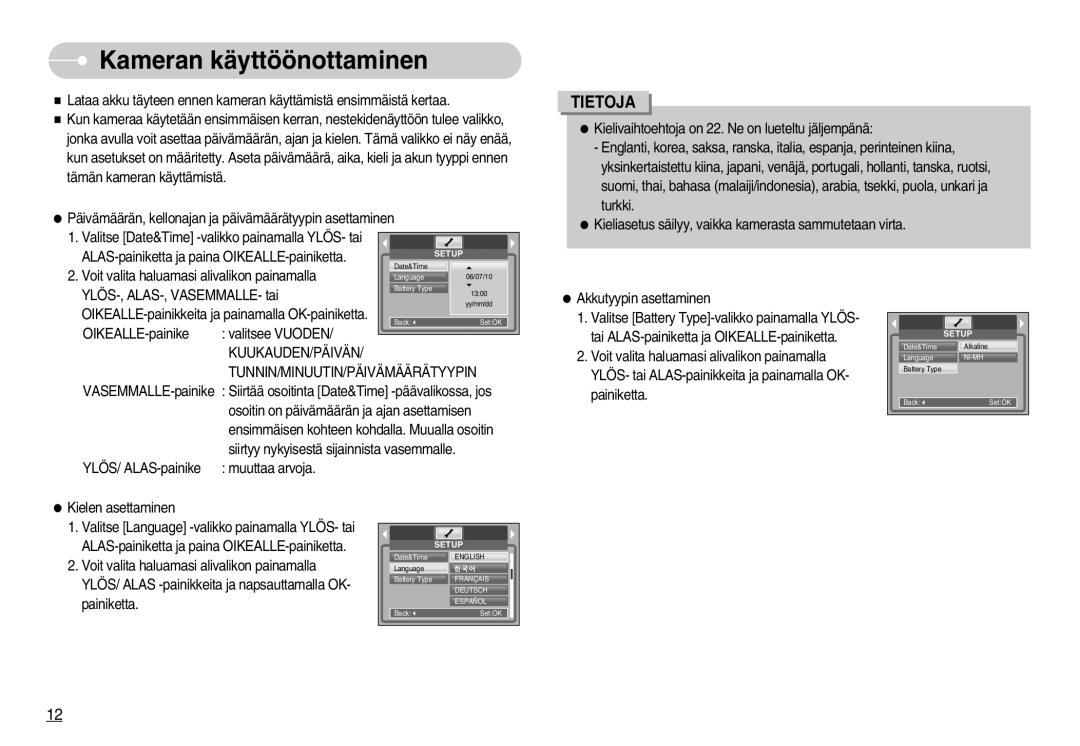 Samsung EC-S1000SBB/E1 manual Kameran käyttöönottaminen, Kuukauden/Päivän Tunnin/Minuutin/Päivämäärätyypin 