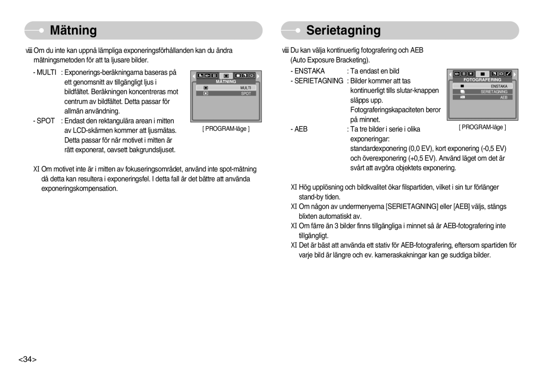 Samsung EC-S1030SBA/FI, EC-S1030SDC/DE, EC-S1030BDC/DE, EC-S1030SBB/E2, EC-S1030BBC/E2, EC-S1030SBC/E2 Mätning, Serietagning 