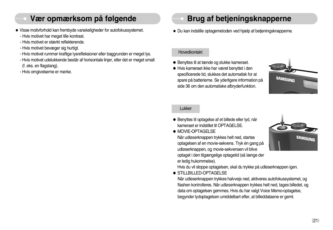 Samsung EC-S1050SBB/E2, EC-S1050BDA/DE, EC-S1050SDA/DE, EC-S1050BBB/E2 Brug af betjeningsknapperne, Stillbilled-Optagelse 