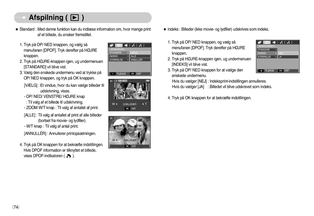 Samsung EC-S1050BBC/E2, EC-S1050BDA/DE, EC-S1050SBB/E2, EC-S1050SDA/DE manual Tryk på HØJRE-knappen igen, ug undermenuen 