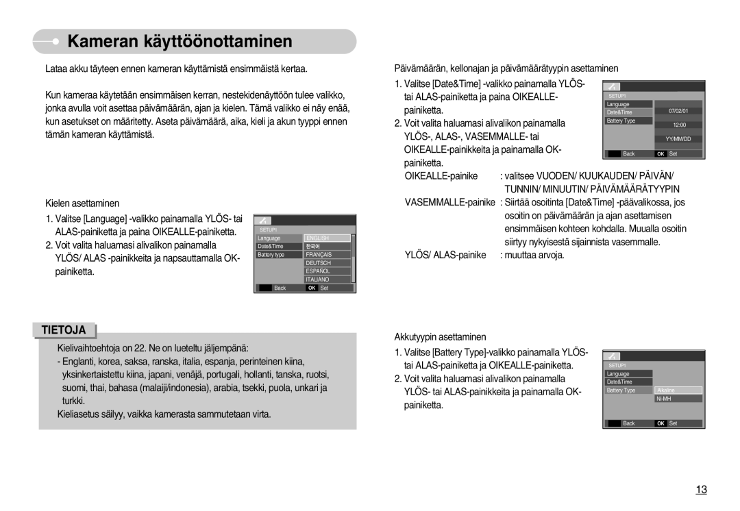 Samsung EC-S1050BDA/DE, EC-S1050SBB/E2, EC-S1050SDA/DE manual Kameran käyttöönottaminen, TUNNIN/ MINUUTIN/ Päivämäärätyypin 