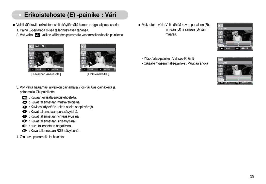 Samsung EC-S1050BBC/E2, EC-S1050BDA/DE, EC-S1050SBB/E2, EC-S1050SDA/DE, EC-S1050BBB/E2 manual Erikoistehoste E -painike Väri 