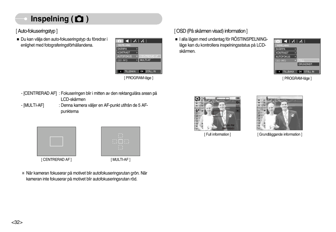 Samsung EC-S1050BBC/E2, EC-S1050BDA/DE, EC-S1050SBB/E2, EC-S1050SDA/DE Auto-fokuseringstyp OSD På skärmen visad information 