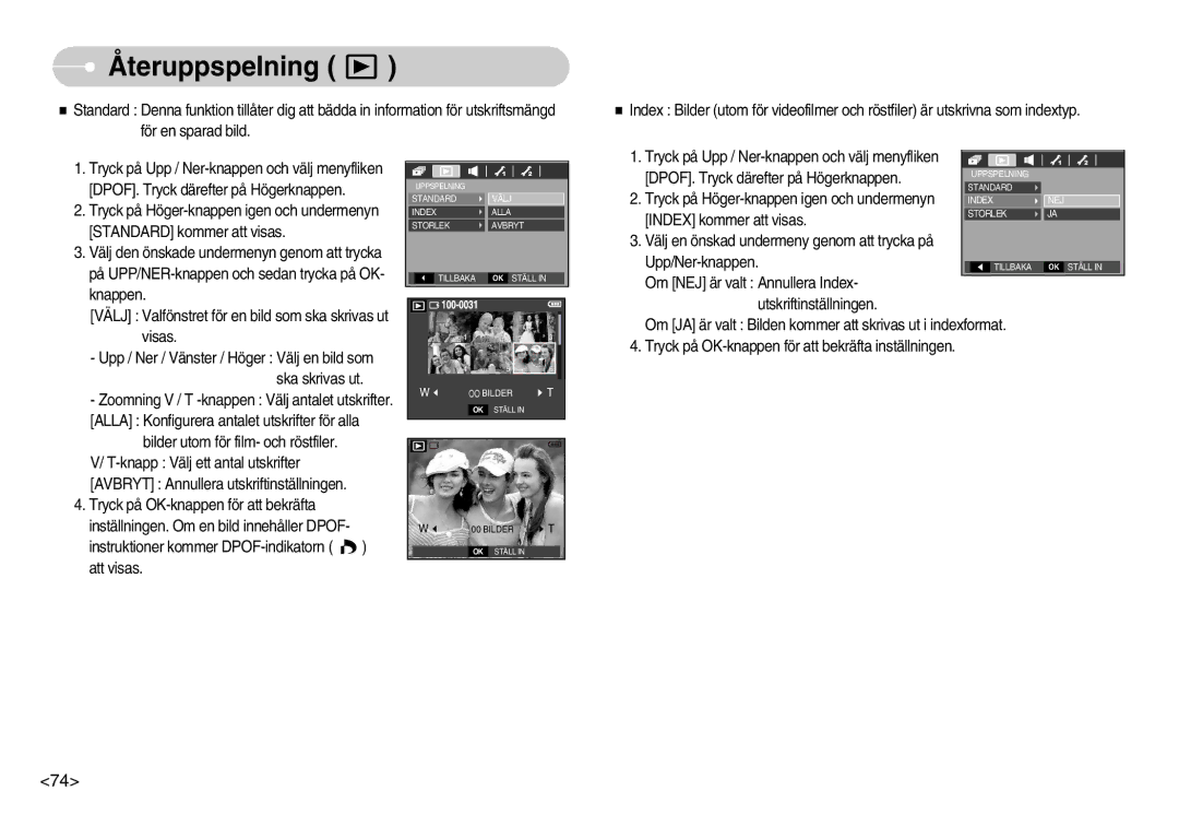 Samsung EC-S1050BBC/E2, EC-S1050BDA/DE, EC-S1050SBB/E2, EC-S1050SDA/DE manual Tryck på Höger-knappen igen och undermenyn 