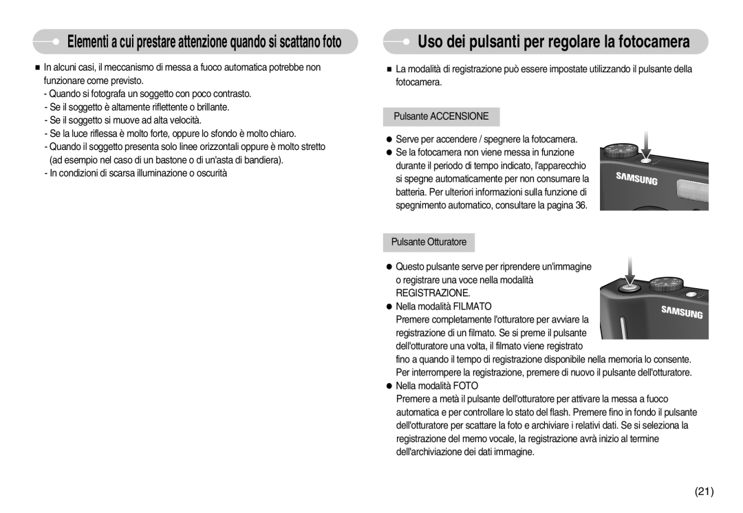 Samsung EC-S1050BBA/E1, EC-S1050BDA/DE, EC-S1050SDA/DE, STC-S1050S, STC-S1050B Uso dei pulsanti per regolare la fotocamera 