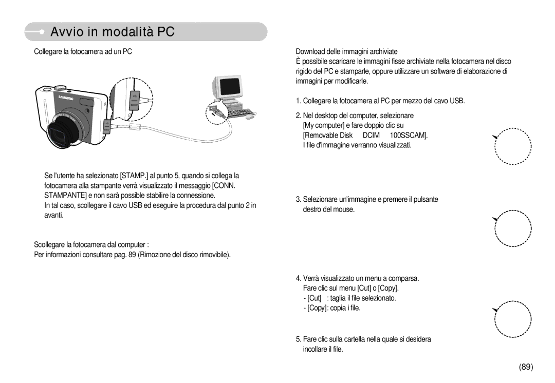 Samsung EC-S1050BDA/DE, EC-S1050SDA/DE, STC-S1050S, EC-S1050SBA/IT, EC-S1050BBA/E1, EC-S1050BBA/IT manual Avvio in modalità PC 