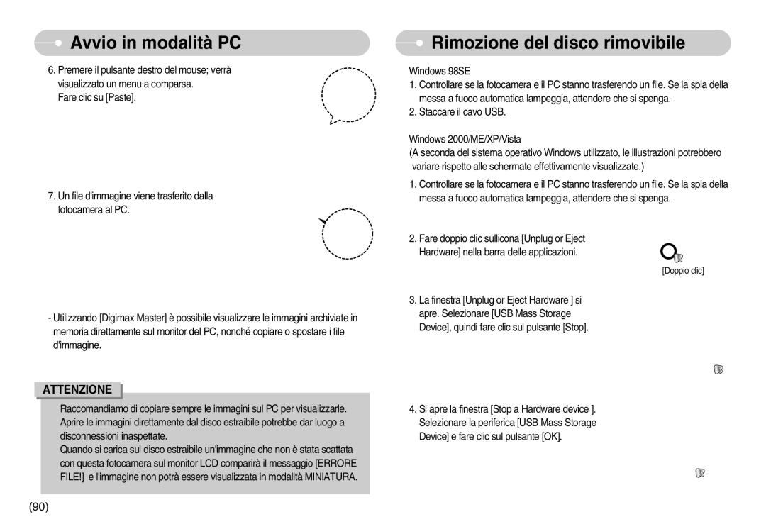 Samsung EC-S1050SDA/DE, EC-S1050BDA/DE, STC-S1050S, EC-S1050SBA/IT, EC-S1050BBA/E1 Rimozione del disco rimovibile, Attenzione 