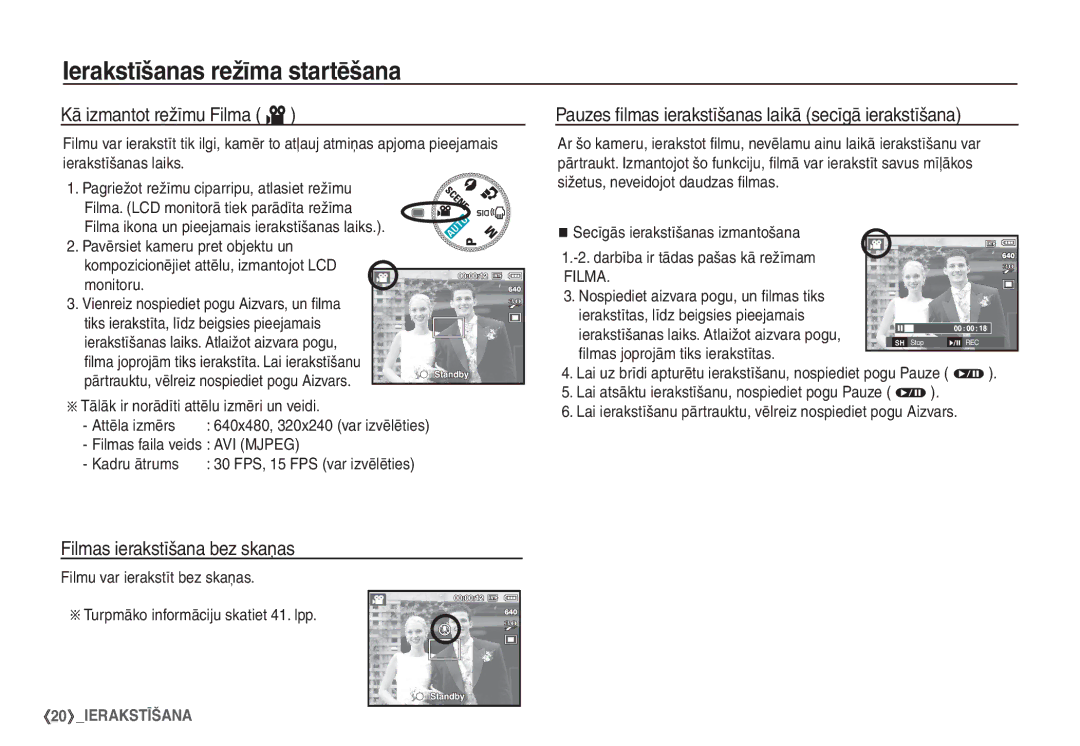 Samsung EC-S1060SBA/RU, EC-S1060BBA/RU Kā izmantot režīmu Filma ´, Pauzes ﬁlmas ierakstīšanas laikā secīgā ierakstīšana 