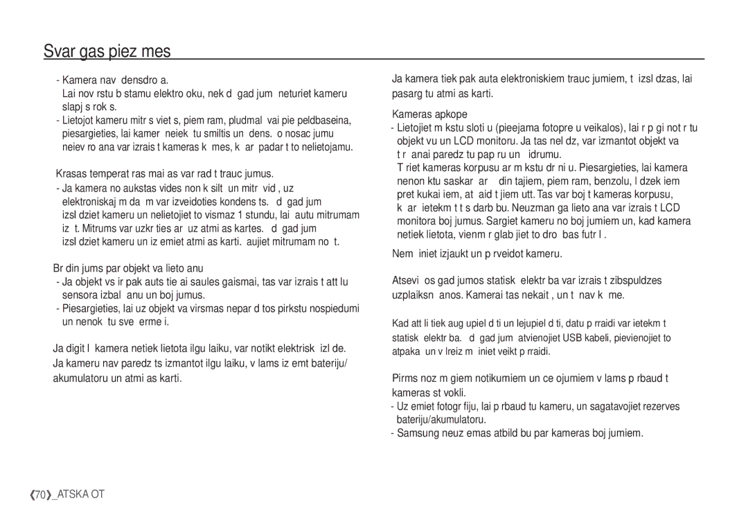 Samsung EC-S1060SBA/RU manual Krasas temperatūras maiņas var radīt traucējumus, Nemēģiniet izjaukt un pārveidot kameru 