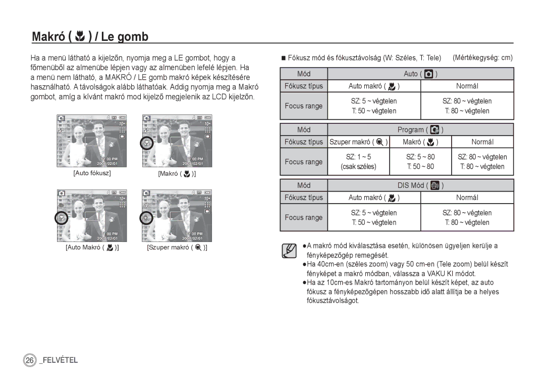 Samsung EC-S1050SBA/FR, EC-S1060BDA/E3, EC-S1060SDA/E3 manual Makró e / Le gomb, Auto Š, Szuper makró Makró e, DIS Mód ÿ 