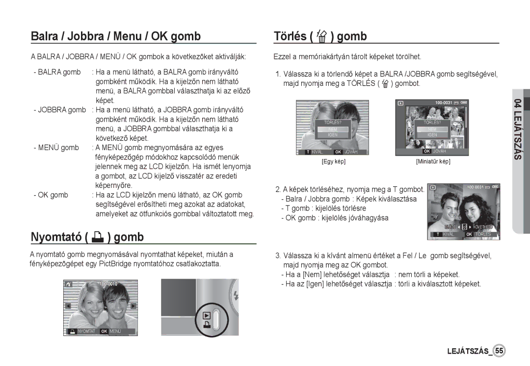 Samsung EC-S1060BBC/E1, EC-S1060BDA/E3, EC-S1060SDA/E3, EC-S1050BDA/DE manual Balra / Jobbra / Menu / OK gomb, Nyomtató » gomb 