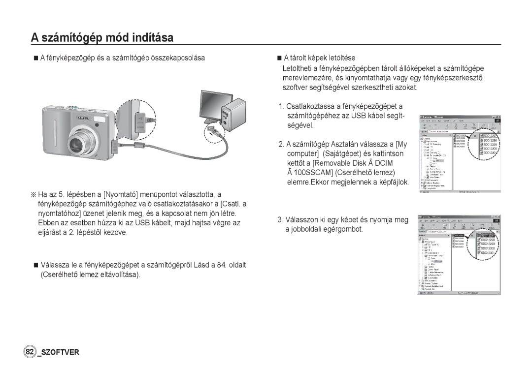 Samsung EC-S1050SHB/E1, EC-S1060BDA/E3, EC-S1060SDA/E3, EC-S1050BDA/DE manual Fényképezõgép és a számítógép összekapcsolása 