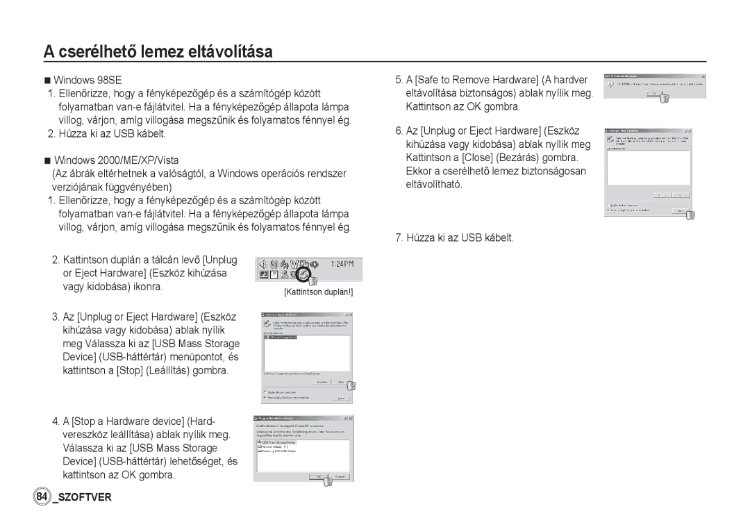 Samsung EC-S1060SDA/E3 manual CserélhetĘ lemez eltávolítása, Windows 98SE, Vagy kidobása ikonra, Húzza ki az USB kábelt 