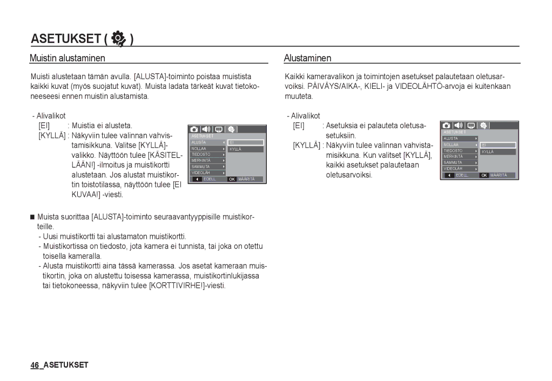 Samsung EC-S1050BDA/DE, EC-S1060BDA/E3 manual Muistin alustaminen, Alustaminen, Asetuksia ei palauteta oletusa- setuksiin 