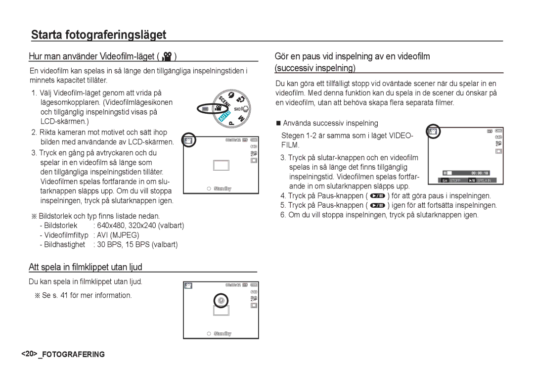 Samsung EC-S1050SBC/E2, EC-S1060BDA/E3 Hur man använder Videoﬁlm-läget ´, Att spela in ﬁlmklippet utan ljud, Bildhastighet 