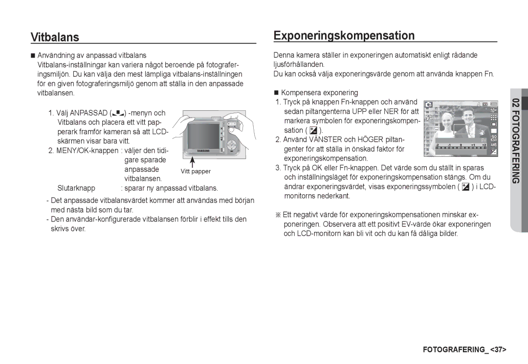 Samsung EC-S1060BBA/E2, EC-S1060BDA/E3, EC-S1060SDA/E3, EC-S1060SBA/E2, EC-S1050BDA/DE, EC-S1050SBB/E2 Exponeringskompensation 