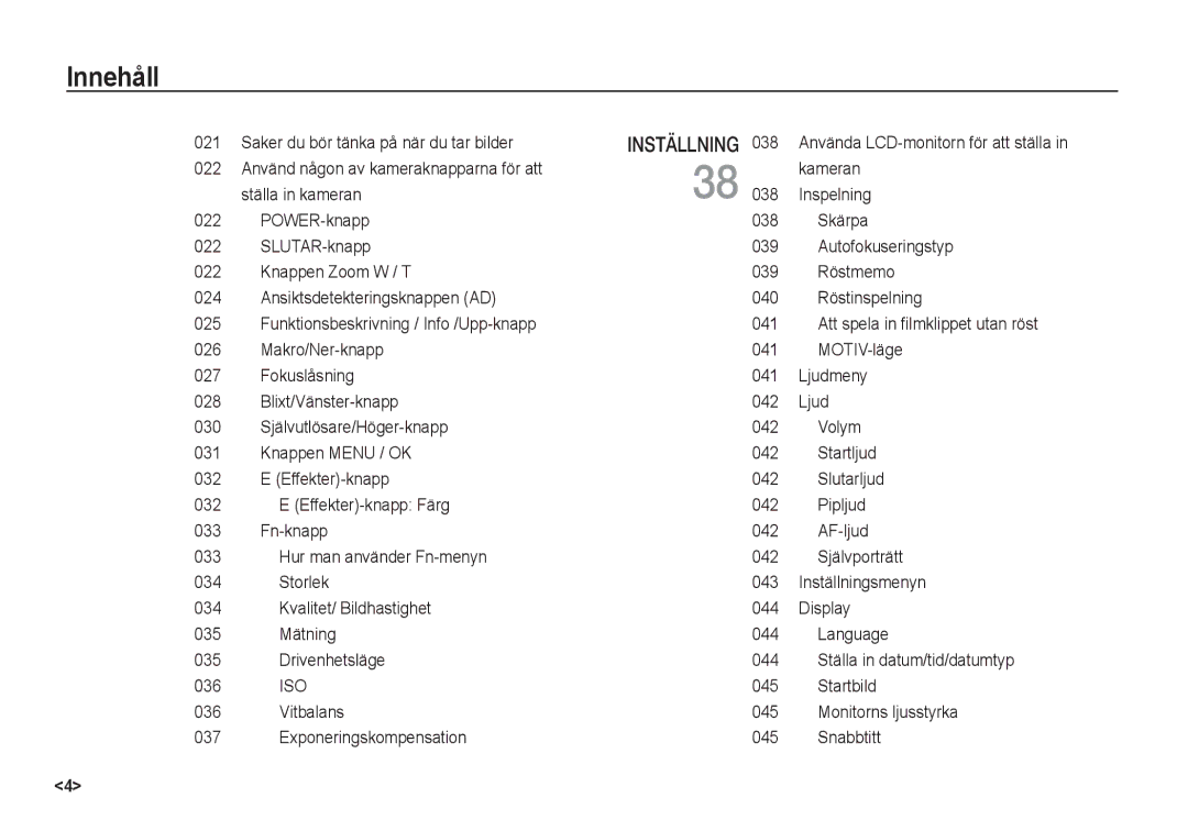 Samsung EC-S1060BBA/E2 Saker du bör tänka på när du tar bilder, POWER-knapp 038 Skärpa, Knappen Zoom W / T 039 Röstmemo 