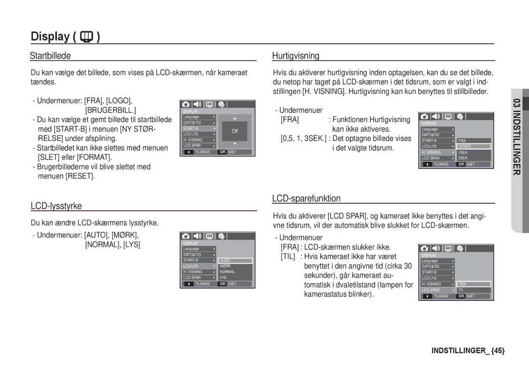 Samsung EC-S1060SBA/E2, EC-S1060BDA/E3, EC-S1060SDA/E3 Startbillede Hurtigvisning, LCD-lysstyrke LCD-sparefunktion, Tændes 