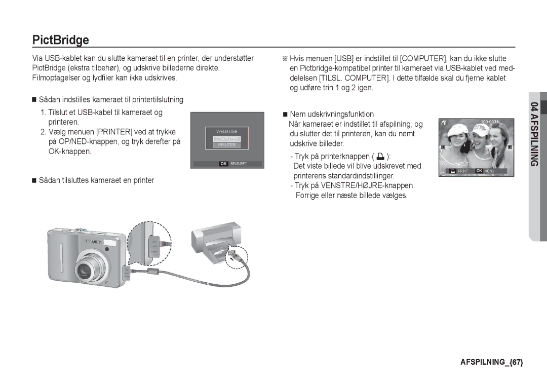 Samsung EC-S1060SBA/E2, EC-S1060BDA/E3, EC-S1060SDA/E3 manual PictBridge, Nem udskrivningsfunktion, Tryk på printerknappen » 