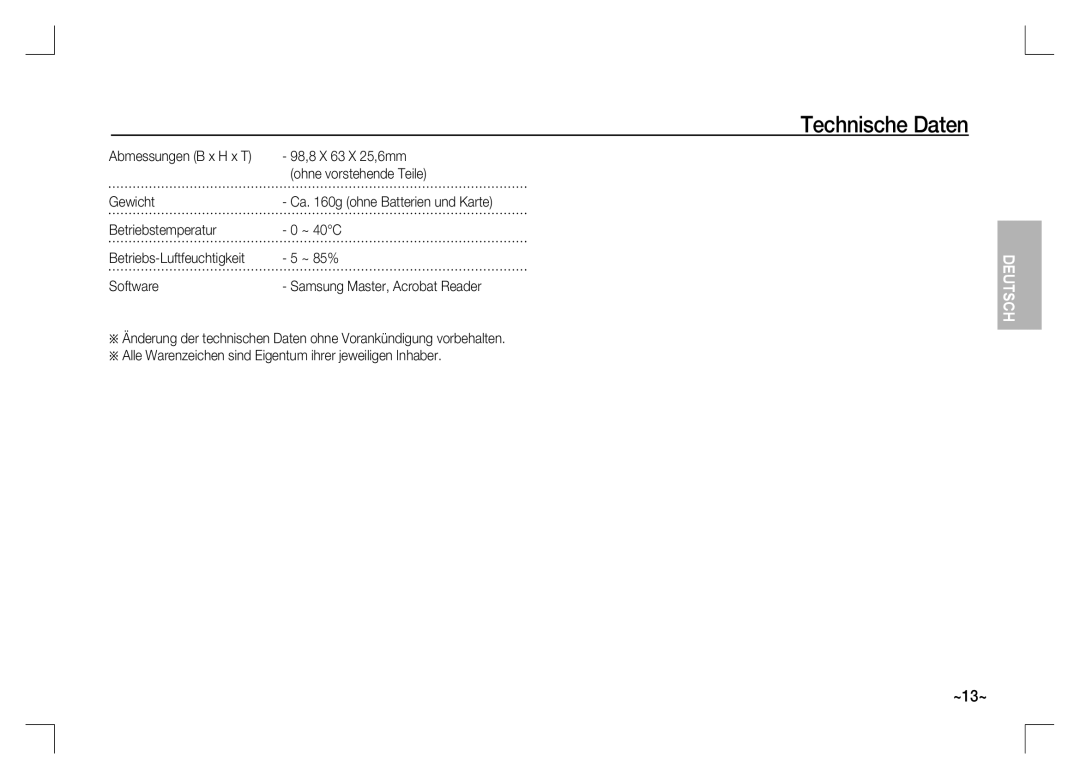 Samsung EC-S1060S01KFR, EC-S1060BDA/E3 manual 98,8 X 63 X 25,6mm, Ohne vorstehende Teile, Gewicht, Betriebstemperatur ~ 40C 