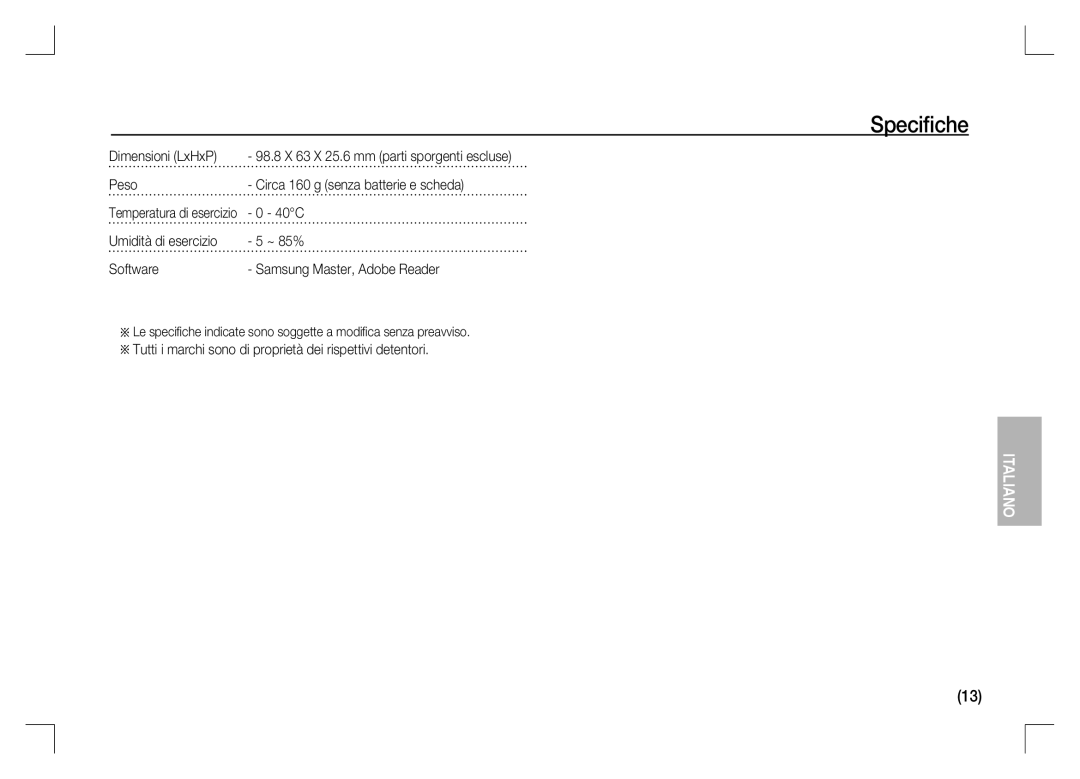 Samsung EC-S1060SBB/RU, EC-S1060BDA/E3, EC-S1060SDA/E3 manual Dimensioni LxHxP, Peso Circa 160 g senza batterie e scheda, 40C 