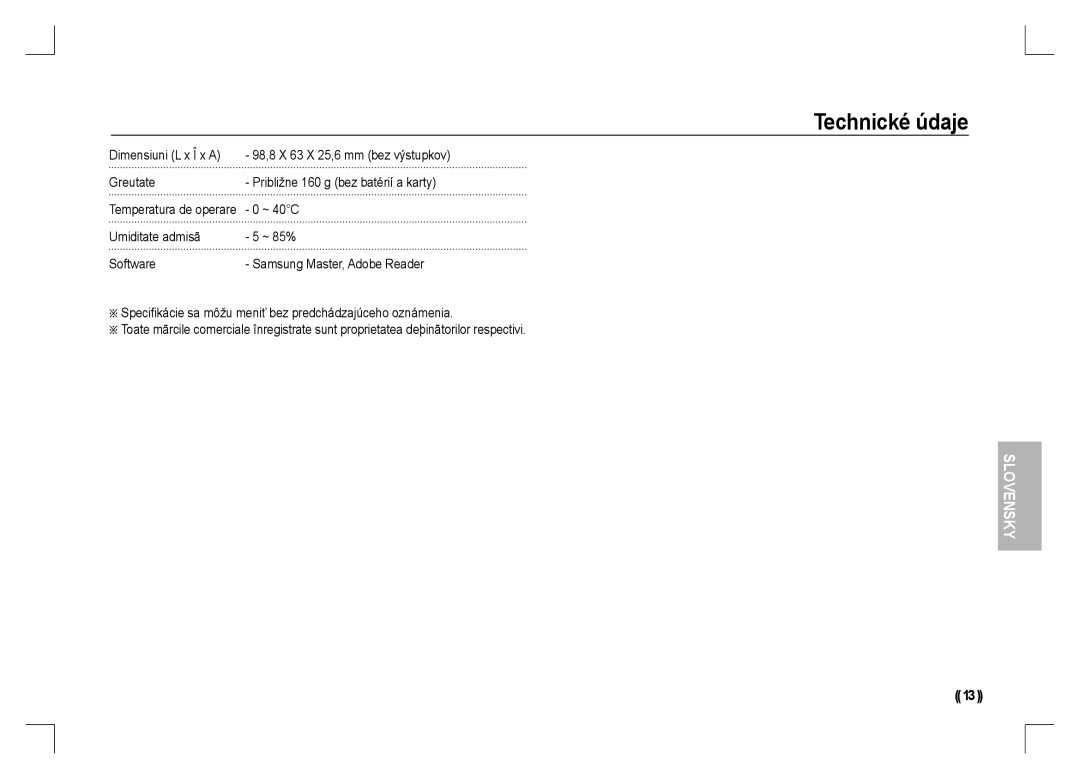 Samsung EC-S1060SBA/E2, EC-S1060BDA/E3, EC-S1060SDA/E3, EC-S1060S01KFR, EC-S1060BBA/E2 Dimensiuni L x Î x a, Greutate, ~ 40C 